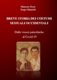 Breve Storia Dei Costumi Sessuali Occidentali: Dalle veneri paleolitiche al Covid-19