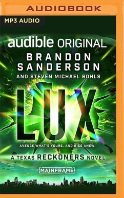 Lux: A Texas Reckoners Novel - Sanderson, Brandon; Bohls, Steven Michael