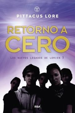 Retorno a Cero / Return to Zero - Lore, Pittacus