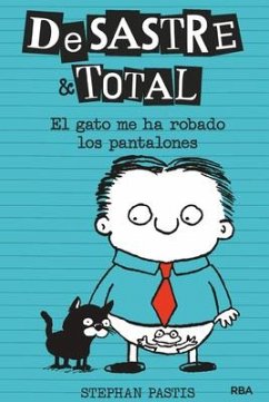 El Gato Me Ha Robado Los Pantalones / Timmy Failure: The Cat Stole My Pants - Pastis, Stephan