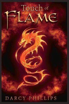 Touch of Flame: Volume 1 - Phillips, Darcy