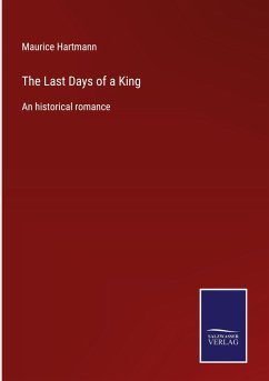 The Last Days of a King - Hartmann, Maurice