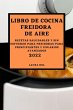 LIBRO DE COCINA FREIDORA DE AIRE 2022 - Bild 1
