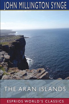 The Aran Islands (Esprios Classics) - Synge, John Millington