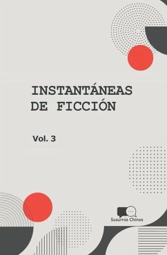 Instantaneas de Ficcion - Volumen 3: Seleccion de Microcuentos En Traduccion - de La Vega, M. Cecilia