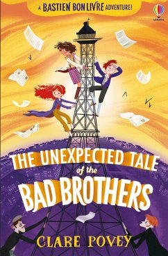 The Unexpected Tale of the Bad Brothers - Povey, Clare