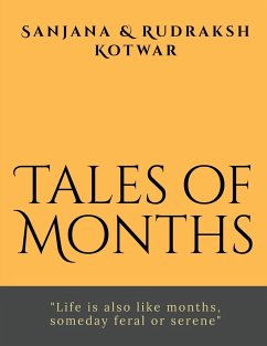 Tales of Months - Sanjana; Kotwar, Rudraksh