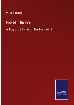 Proved in the Fire - Duthie, William