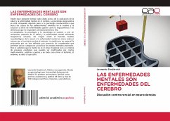 LAS ENFERMEDADES MENTALES SON ENFERMEDADES DEL CEREBRO - Strejilevich, Leonardo