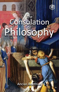 The Consolation of Philosophy - Boethius, Ancius