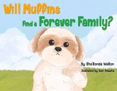 Will Muffins Find a Forever Family?: Volume 1