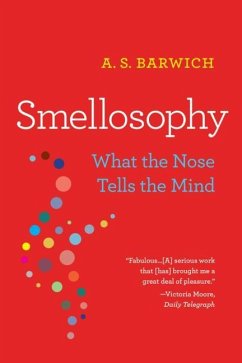 Smellosophy - Barwich, A. S.