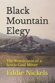 Black Mountain Elegy: The Reminisces of a Scotia Coal Miner