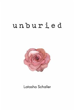 Unburied - Schaller, Latasha