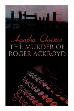 The Murder of Roger Ackroyd - Christie, Agatha