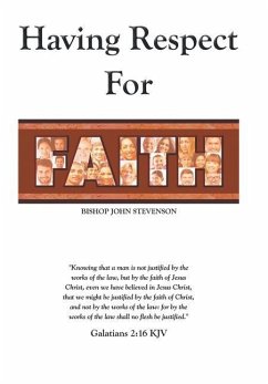 Having Respect for Faith - Stevenson, Bishop John