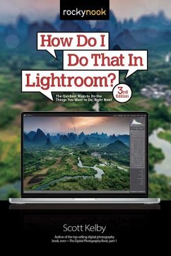 How Do I Do That in Lightroom? - Kelby, Scott