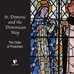 St. Dominic and the Dominican Way: The Order of Preachers - Woods, Richard