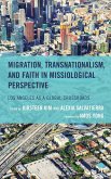 Migration, Transnationalism, and Faith in Missiological Perspective