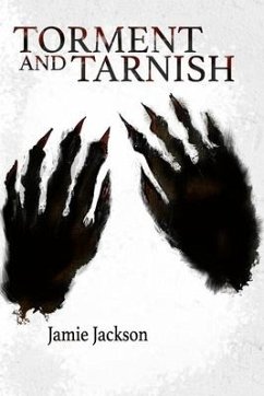 Torment and Tarnish - Jackson, Jamie