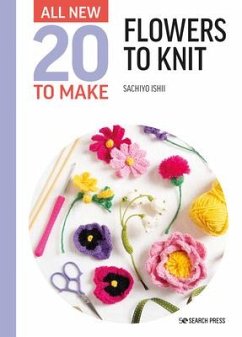 All-New Twenty to Make: Flowers to Knit - Ishii, Sachiyo