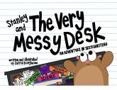 Stanley and the Very Messy Desk