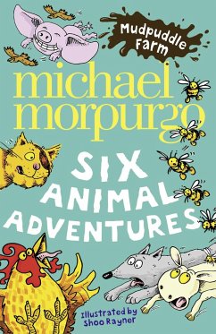 Mudpuddle Farm: Six Animal Adventures - Morpurgo, Michael