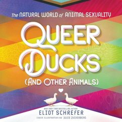 Queer Ducks (and Other Animals) - Schrefer, Eliot