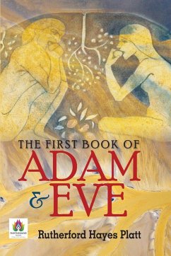The First Book of Adam and Eve - Hayes, Rutherford Platt