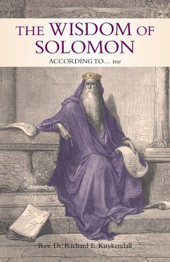 The Wisdom of Solomon - Kuykendall, Rev. Richard E.