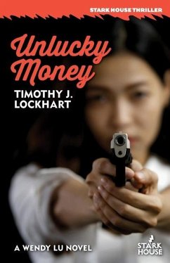 Unlucky Money - Lockhart, Timothy J.