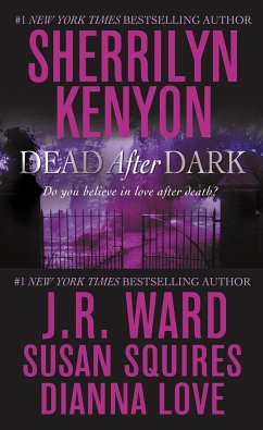 Dead After Dark - Kenyon, Sherrilyn; Ward, J R; Squires, Susan; Love, Dianna