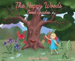 The Happy Woods: Good Grades, with Caucasian Illustrations - Malloy, James