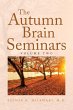 The Autumn Brain Seminars - Bild 1