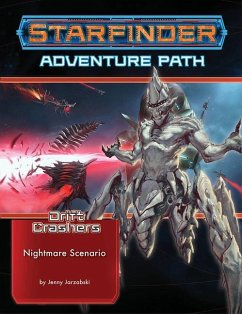 Starfinder Adventure Path: Nightmare Scenario (Drift Crashers 2 of 3) - Jarzabski, Jenny