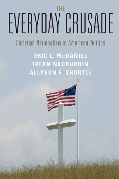 The Everyday Crusade - McDaniel, Eric L. (University of Texas, Austin); Nooruddin, Irfan (Georgetown University, Washington DC); Shortle, Allyson F. (University of Oklahoma)