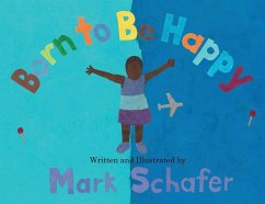 Born To Be Happy - Schafer, Mark