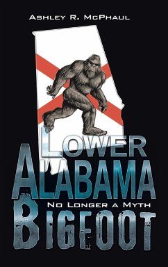 Lower Alabama Bigfoot - McPhaul, Ashley R.