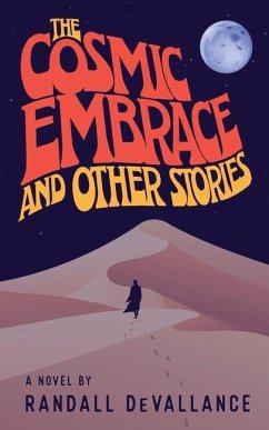 The Cosmic Embrace and Other Stories - Devallance, Randall