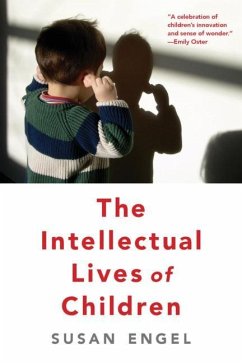 The Intellectual Lives of Children - Engel, Susan