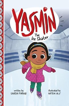 Yasmin the Ice Skater - Faruqi, Saadia