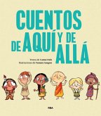 Cuentos de aquí y de allá Cuentos de aquí y de allá