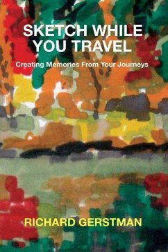 Sketch While You Travel - Gerstman, Richard