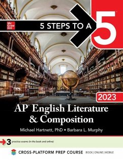5 Steps to a 5: AP English Literature and Composition 2023 - Rankin, Estelle; Hartnett, Michael; Murphy, Barbara