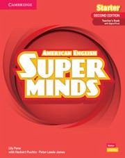 Super Minds Starter Teacher's Book with Digital Pack American English - Puchta, Herbert; Lewis Jones, Peter