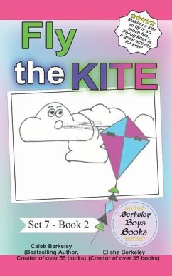 Fly the Kite (Berkeley Boys Books) - Berkeley, Elisha; Berkeley, Caleb