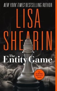 The Entity Game: An Aurora Donati Novel - Shearin, Lisa