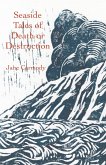 Seaside Tales of Death or Destruction Seaside Tales of Death or Destruction