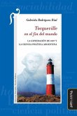 Tocqueville en el fin del mundo: La Generación de 1837 y la Ciencia Política argentina