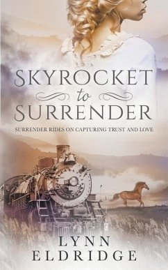 Skyrocket to Surrender - Eldridge, Lynn